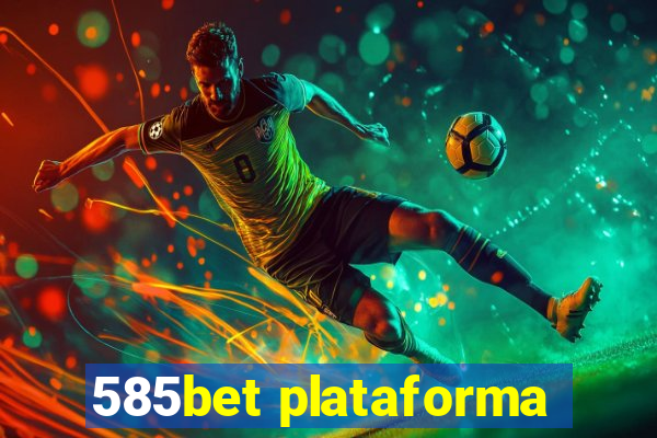 585bet plataforma